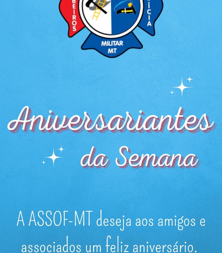 ANIVERSARIANTES DA SEMANA!