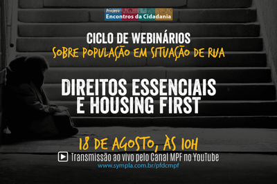 Projeto Encontros da Cidadania: abertas inscrições para segundo webinário sobre direitos da população em situação de rua